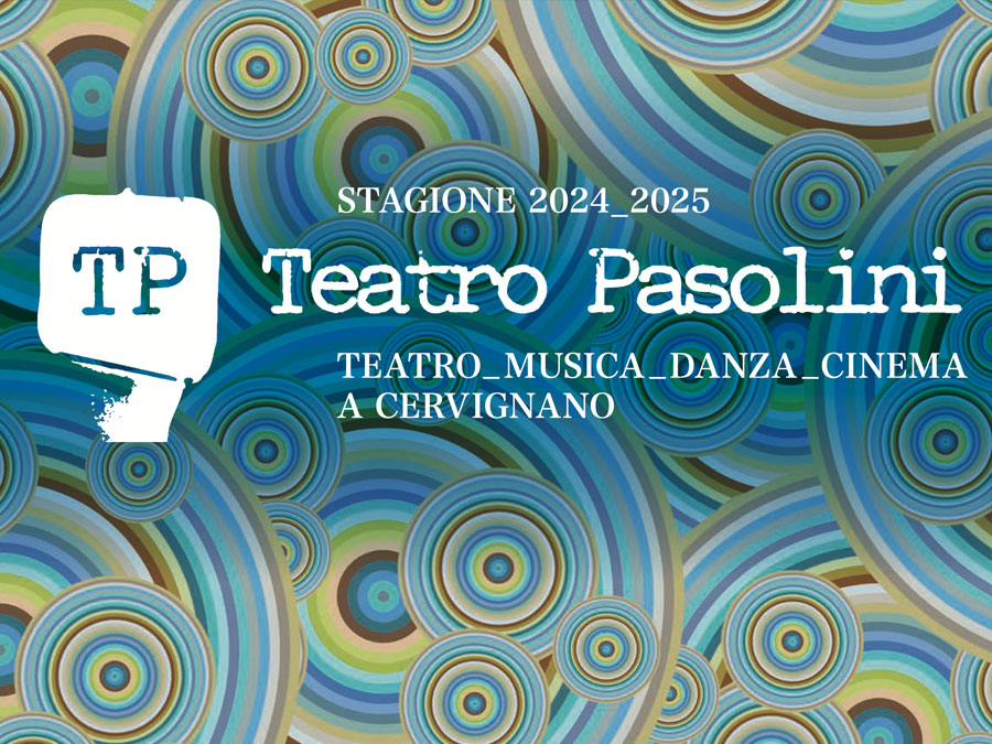 Nuova Stagione 24 25 Teatro Pasolini