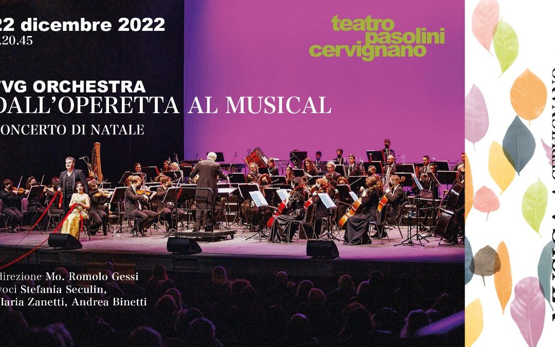 FVG ORCHESTRADall’operetta al musical – Concerto di Natale