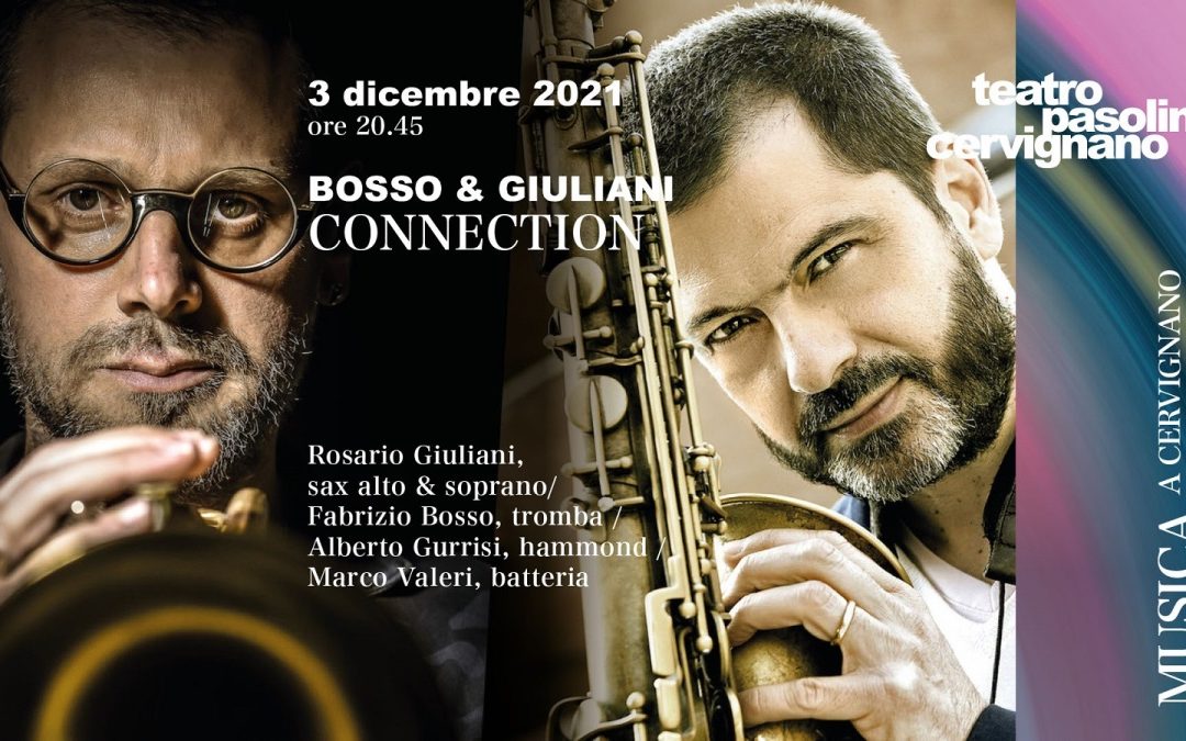 BOSSO & GIULIANI “CONNECTION”: un incontro in jazz