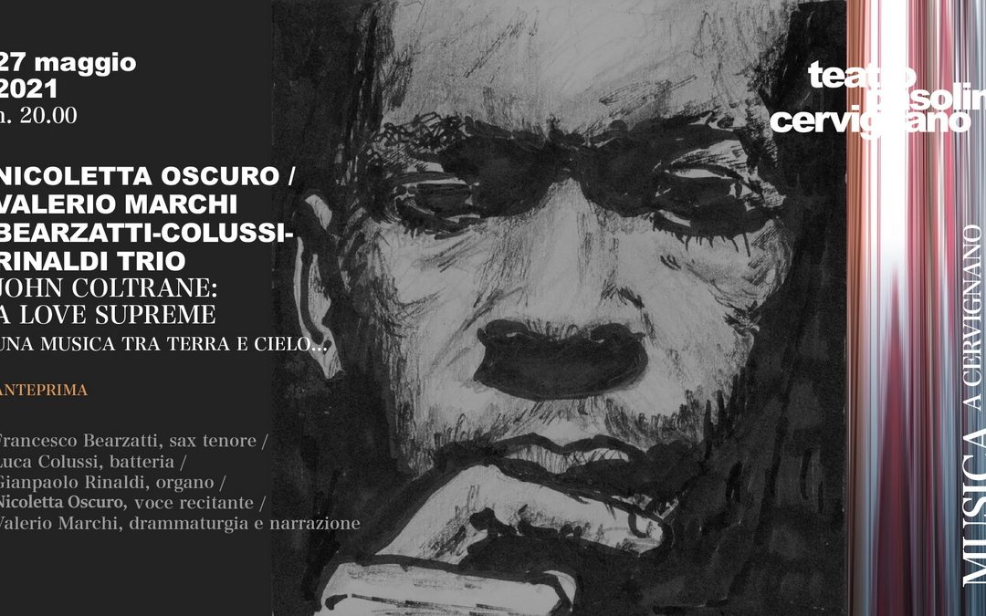 OSCURO-MARCHI / BEARZATTI-COLUSSI-RINALDI TRIO / John Coltrane – A Love Supreme