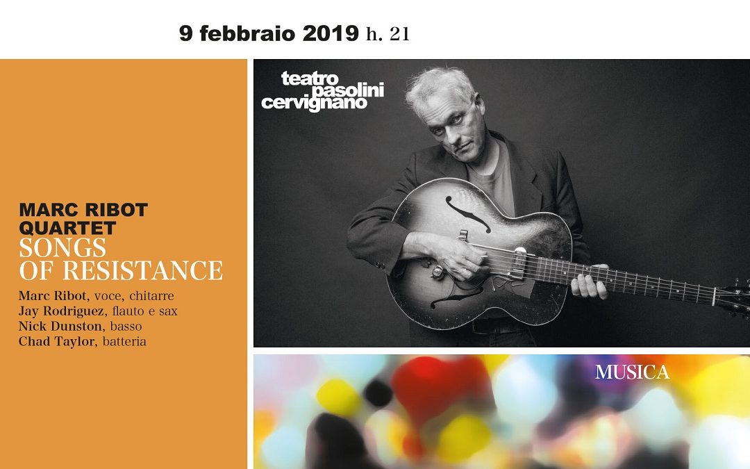 MARC RIBOT 4et – Songs of Resistance