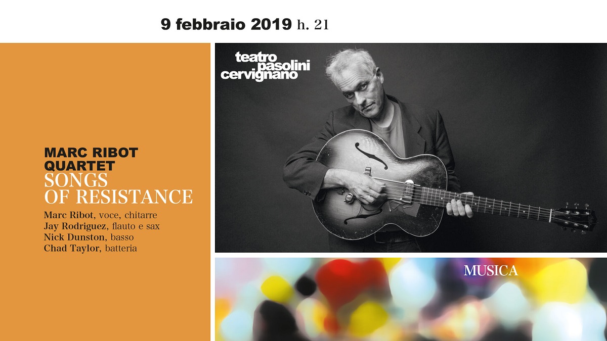 MARC RIBOT 4et – Songs of Resistance